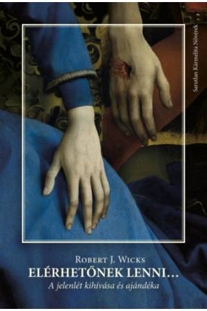 Elérhetőnek lenni... - Robert J. Wicks