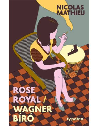 Rose Royal - Wagner bíró