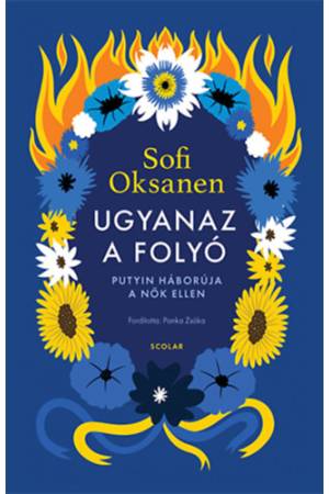 Ugyanaz a folyó - Putyin háborúja a nők ellen