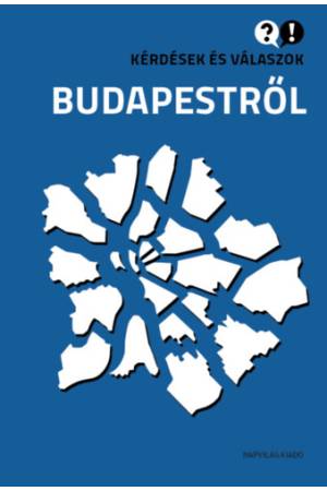 Kérdések és válaszok Budapestről