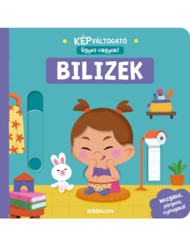 Képváltogató - Ügyes vagyok! - Bilizek