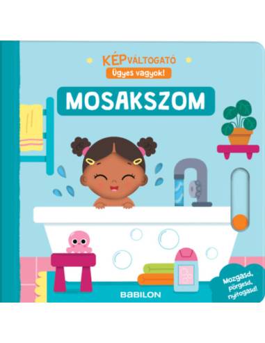 Képváltogató - Ügyes vagyok! - Mosakszom