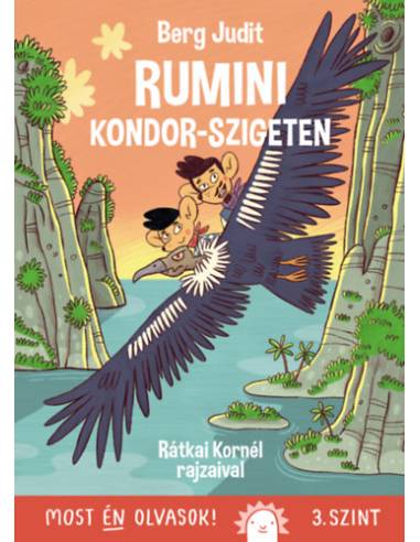 Rumini Kondor-szigeten - Most én olvasok! 3. szint
