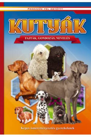Kutyák - Képes ismeretterjesztés gyerekeknek
