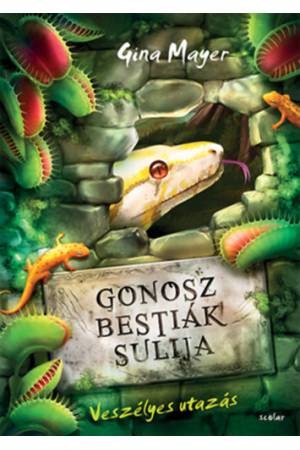 Gonosz Bestiák Sulija 3. - Veszélyes utazás