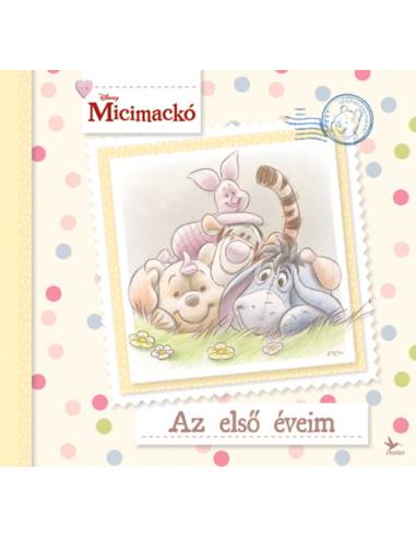 Micimackó - Az első éveim