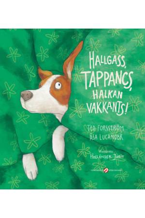Hallgass, Tappancs, halkan vakkants!