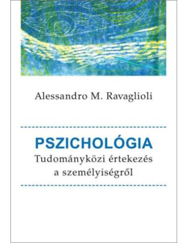 Pszichológia - Tudományközi értekezés a személyiségről