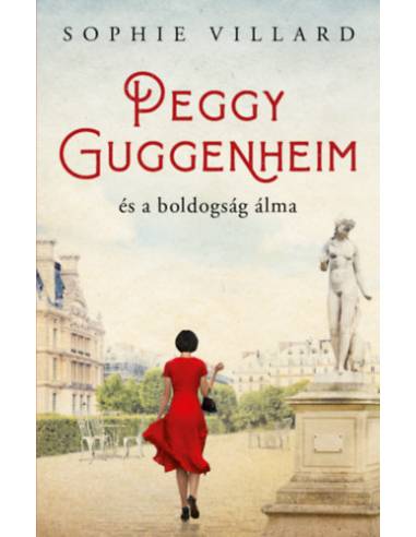 Peggy Guggenheim és a boldogság álma