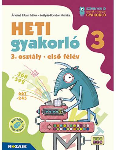 Heti gyakorló 3. osztály - első félév - Matematika, magyar és környezetismeret feladatok