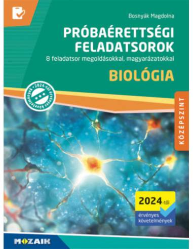 Biológia próbaérettségi feladatsorok - Középszint - 8 feladatsor megoldásokkal, magyarázatokkal (2024-től érvényes követelmények