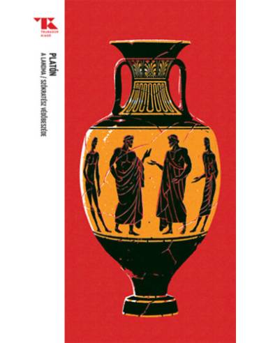 A lakoma / Szókratész védőbeszéde - Trubadúr Zsebkönyvek 66.