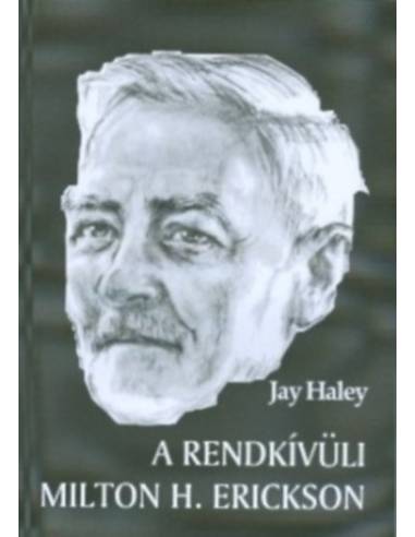 A rendkívüli Milton H. Erickson