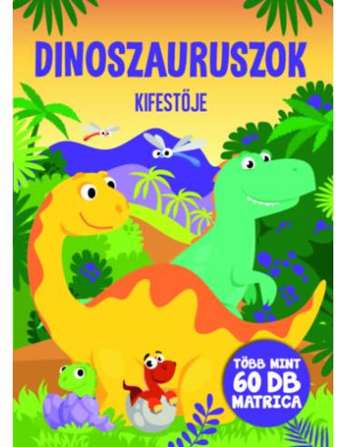 Dinoszauruszok kifestője - Több mint 60 db matricával