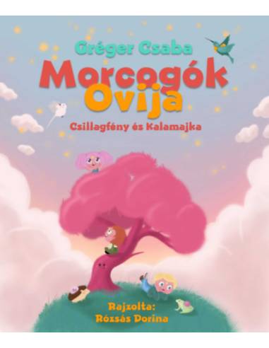 Morcogók ovija - Csillagfény és Kalamajka
