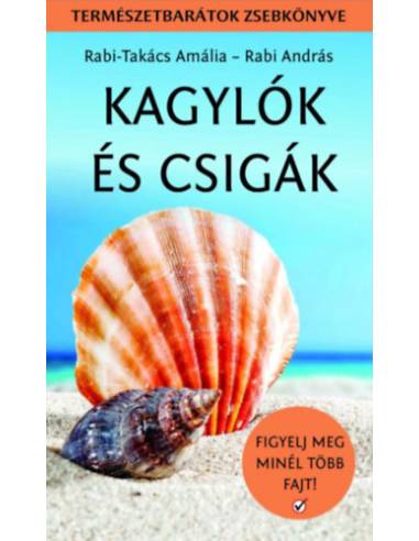 Kagylók és csigák - Természetbarátok zsebkönyve