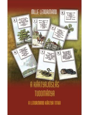 A kártyajóslás tudománya - A Lenormand kártya titka