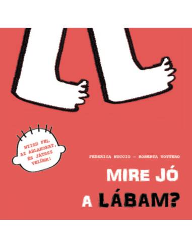 Mire jó a lábam?