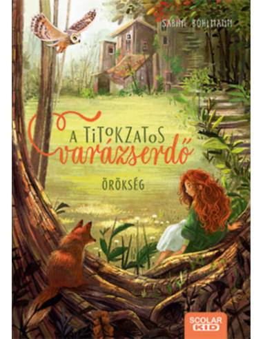 Örökség - A titokzatos varázserdő