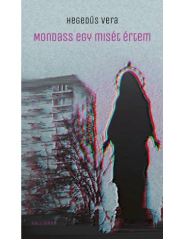 Mondass egy misét értem
