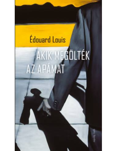 Akik megölték az apámat