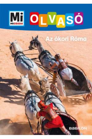 Az ókori Róma - Mi Micsoda Olvasó
