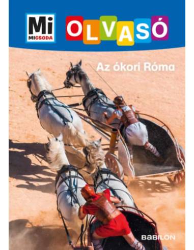 Az ókori Róma - Mi Micsoda Olvasó