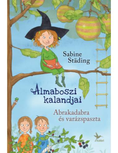 Abrakadabra és varázspaszta - Almaboszi kalandjai 1.