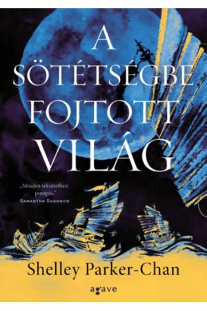 A sötétségbe fojtott világ
