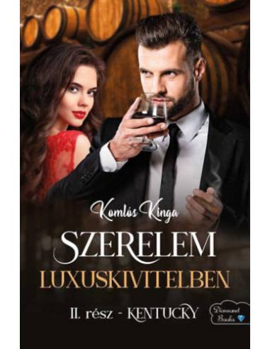 Szerelem luxuskivitelben - Kentucky - II. rész