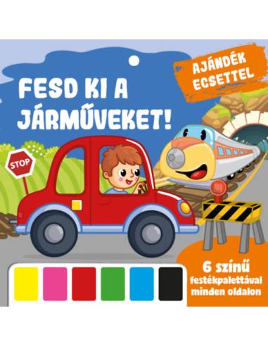 Fesd ki a járműveket!