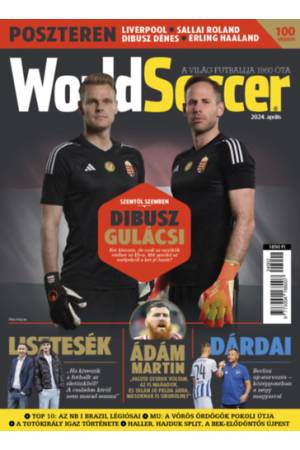 World Soccer - A világ futballja 1960 óta - 2024. április -