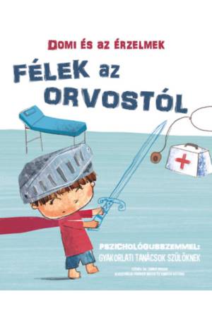 Domi és az érzelmek - Félek az orvostól