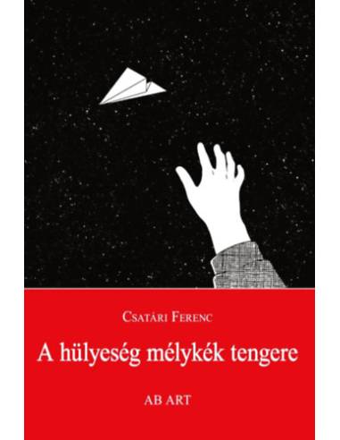 A hülyeség mélykék tengere