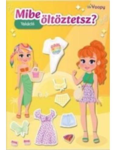Mibe öltöztetsz? - Vakáció