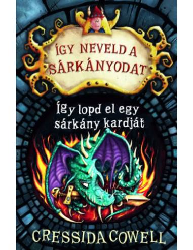 Így neveld a sárkányodat 9.  - Így lopd el egy sárkány kardját