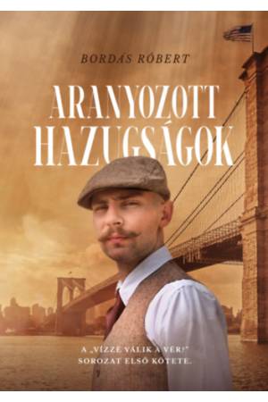 Aranyozott hazugságok