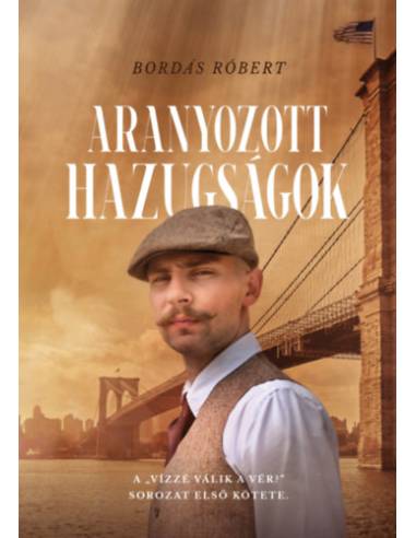 Aranyozott hazugságok