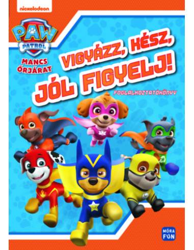 Mancs Őrjárat - Vigyázz, kész, jól figyelj! - Foglalkoztatókönyv