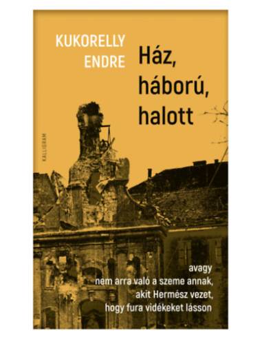 Ház, háború, halott - avagy nem arra való a szeme annak, akit Hermész vezet, hogy fura vidékeket lásson