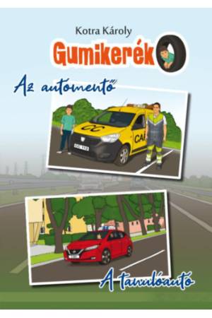Gumikerék - Az autómentő - A tanulóautó