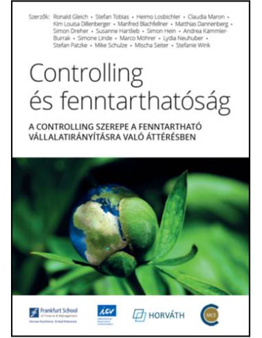 Controlling és fenntarthatóság - A controlling szerepe a fentartható vállalatirányításra való áttérésben