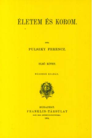 Életem és korom I.