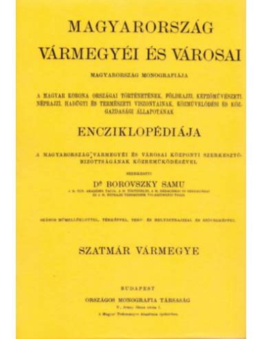 Magyarország vármegyéi és városai - Szatmár vármegye - Borovszky Samu