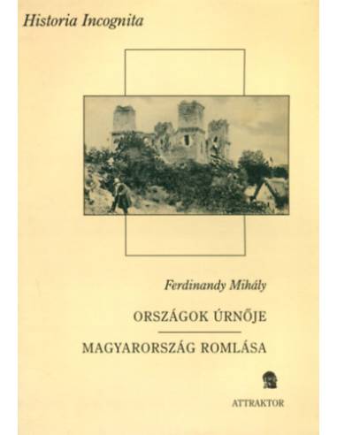 Országok úrnője - Magyarország romlása