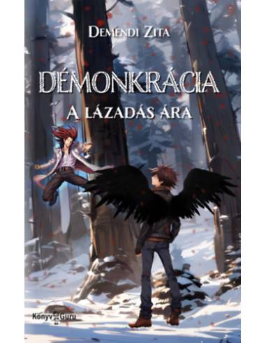 Démonkrácia - A lázadás ára