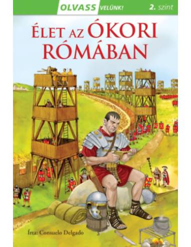 Olvass velünk! (2) - Élet az ókori Rómában