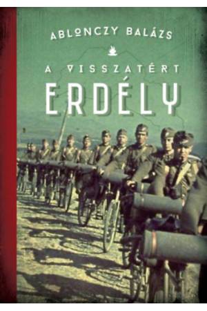 A visszatért Erdély 1940-1944