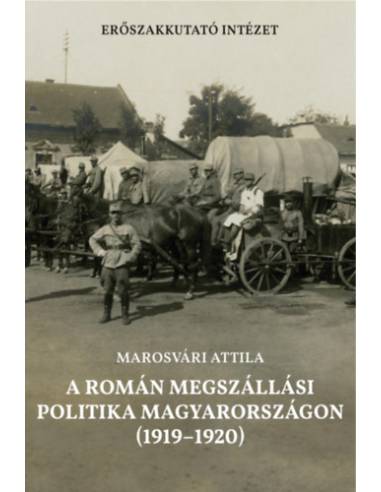 A román megszállási politika Magyarországon (1919-1920)