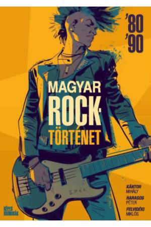 Magyar Rocktörténet '80-'90